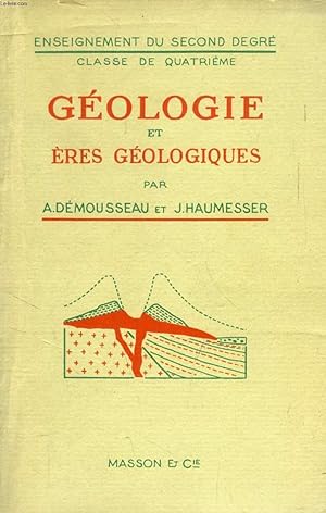 Bild des Verkufers fr GEOLOGIE ET ERES GEOLOGIQUES, CLASSES DE 4e zum Verkauf von Le-Livre
