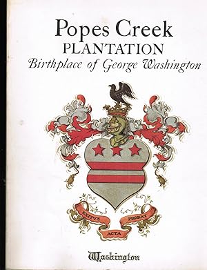 Imagen del vendedor de Popes Creek Plantation: Birthplace of George Washington a la venta por Autumn Leaves