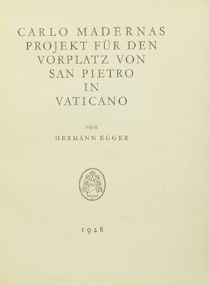 Bild des Verkufers fr Carlo Madernas Projekt fr den Vorplatz von San Pietro in Vaticano. (= Rmische Forschungen der Bibliotheca Hertziana VI. Privatdruck). zum Verkauf von Versandantiquariat Wolfgang Friebes