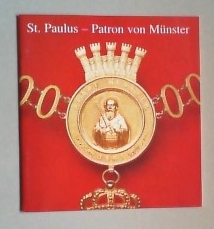 Seller image for St. Paulus. Patron von Mnster. [Katalog zur] Ausstellung des Stadtmuseums Mnster, 23. Mai bis 3. September 1995. for sale by Antiquariat Sander