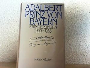 Erinnerungen : 1900 - 1956. Adalbert Prinz von Bayern