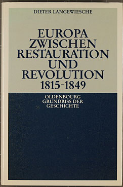 Europa zwischen Restauration und Revolution 1815 - 1849. von