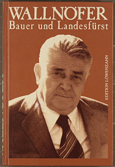 Wallnöfer : Bauer und Landesfürst. hrsg. von Klaus Horst .