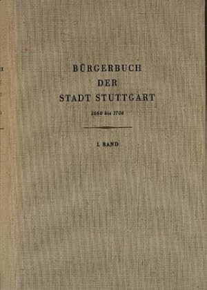 Bürgerbuch der Stadt Stuttgart. (1660-1706). Bearb. von P. Nägele. 3 Bände