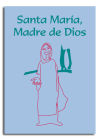 Seller image for SANTA MARA, MADRE DE DIOS for sale by AG Library