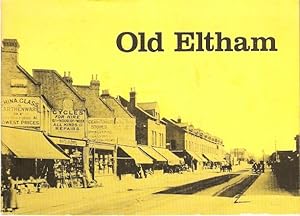 Imagen del vendedor de Old Eltham including Mottingham & Shooters Hill : A Pictorial Miscellany. a la venta por City Basement Books