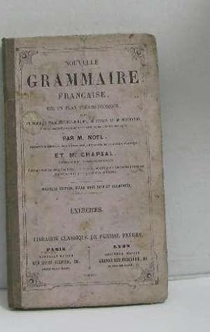 Imagen del vendedor de Grammaire franaise sur un plan trs-mthodique exercices a la venta por crealivres