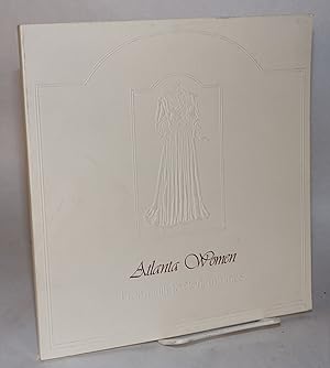 Seller image for Atlanta women: from myth to modern times; a century of history, Atlanta Historical Society, February 1980 - January 1981 for sale by Bolerium Books Inc.