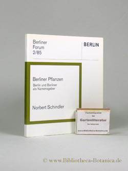 Image du vendeur pour Berliner Pflanzen. Berlin und Berliner als Namensgeber. mis en vente par Bibliotheca Botanica