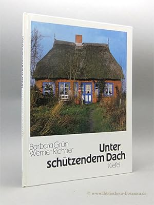 Seller image for Unter schtzendem Dach. for sale by Bibliotheca Botanica