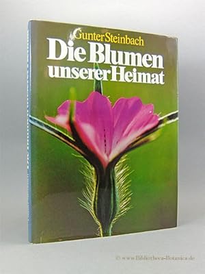 Bild des Verkufers fr Die Blumen unserer Heimat. zum Verkauf von Bibliotheca Botanica