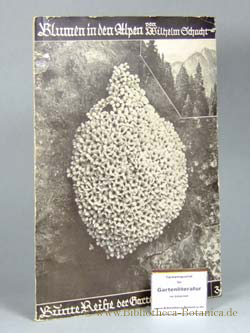 Bild des Verkufers fr Blumen in den Alpen. Bergwanderungen eines Grtners. zum Verkauf von Bibliotheca Botanica