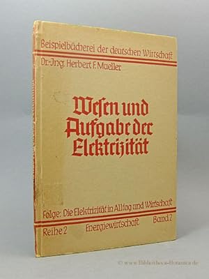 Imagen del vendedor de Wesen und Aufgabe der Elektrizitt. a la venta por Bibliotheca Botanica