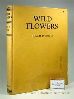 Seller image for Wild Flowers. Three hundred and sixty-four Full- Color Illustrations with complete descriptive Text. for sale by Bibliotheca Botanica