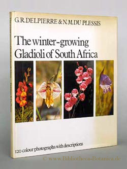 Imagen del vendedor de The winter-growing Gladioli of South Africa. A pictorial record with descriptions. a la venta por Bibliotheca Botanica