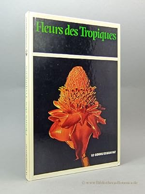 Image du vendeur pour Fleurs des Tropiques. mis en vente par Bibliotheca Botanica