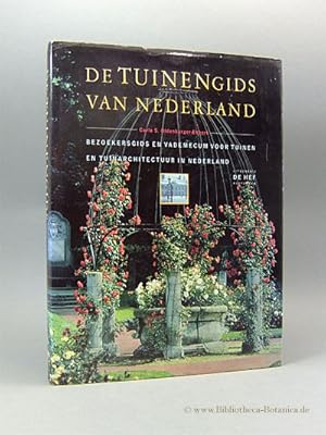 Bild des Verkufers fr De tuinengids van Nederland: bezoekersgids en vademecum voor tuinen en tuinarchitectuur in Nederland. zum Verkauf von Bibliotheca Botanica