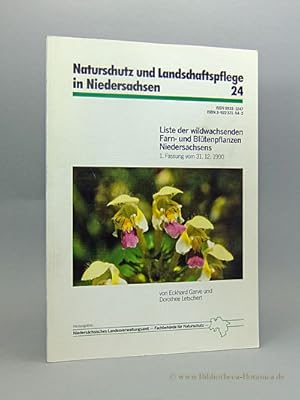 Bild des Verkufers fr Liste der wildwachsenden Farn- und Bltenpflanzen Niedersachsens. 1.Fassung vom 31.12.1990. zum Verkauf von Bibliotheca Botanica