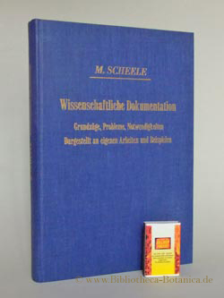 Seller image for Wissenschaftliche Dokumentation. Grundzge, Probleme, Notwendigkeiten, dargestellt an eigenen Arbeiten und Beispielen. for sale by Bibliotheca Botanica