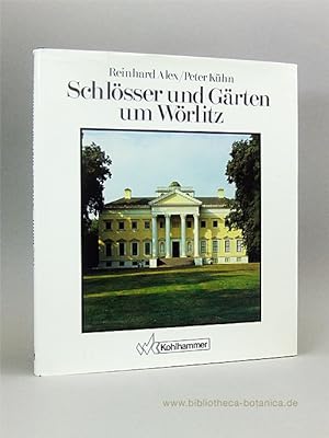Bild des Verkufers fr Schlsser und Grten um Wrlitz. zum Verkauf von Bibliotheca Botanica