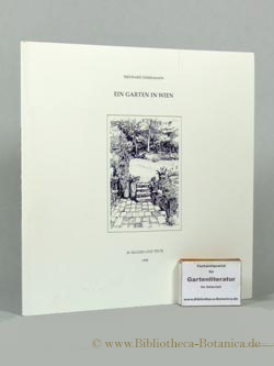 Bild des Verkufers fr Ein Garten in Wien. 28 Skizzen und Texte. zum Verkauf von Bibliotheca Botanica