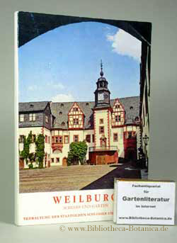 Bild des Verkufers fr Weilburg. Schloss u. Garten; amtl. Fhrer. zum Verkauf von Bibliotheca Botanica