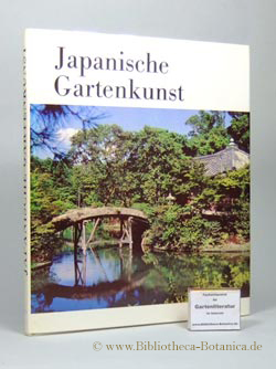 Bild des Verkufers fr Japanische Gartenkunst. zum Verkauf von Bibliotheca Botanica