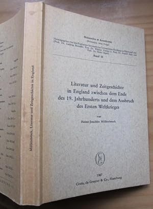 Bild des Verkufers fr Literatur und Zeitgeschichte in England zwischen dem Ende des 19. Jahrhunderts und dem Ausbruch des Ersten Weltkriegs. zum Verkauf von Antiquariat Roland Ggler