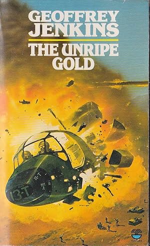 Seller image for THE UNRIPE GOLD for sale by Mr.G.D.Price