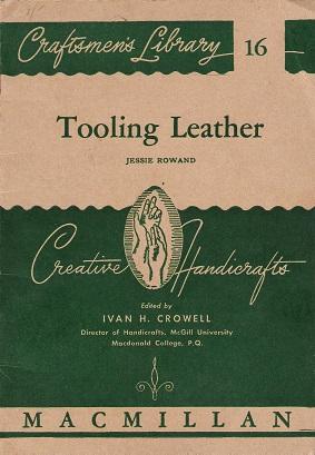 Craftmen's Library No. 16: Tooling Leather.