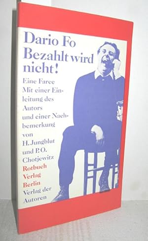 Bild des Verkufers fr Bezahlt wird nicht! (Eine Farce) zum Verkauf von Antiquariat Zinnober