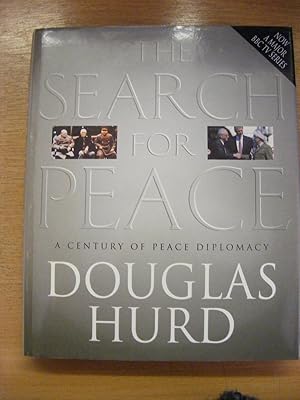 Seller image for The Search For Peace A Century of Peace Diplomacy for sale by moorland books