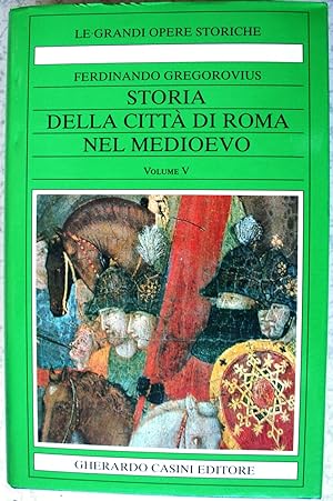 storia della citta di Roma nel medioevo - 8 voll