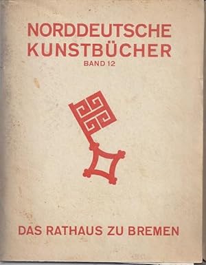 Seller image for DAS RATHAUS ZU BREMEN for sale by Columbia Books, ABAA/ILAB, MWABA