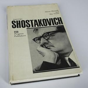 Dmitry Shostakovich: About Himself and His Times