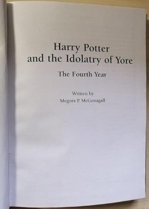 Harry Potter and the Idolatry of Yore. The Fourth Year.