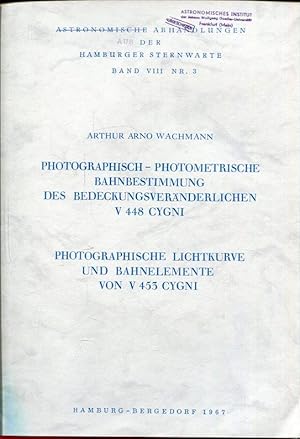 Photographisch-Photometrische Bahnbestimmung des bedeckungsveränderlichen V 448 Cygni. Photograph...