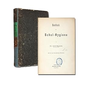 Handbuch der Schul-Hygiene.