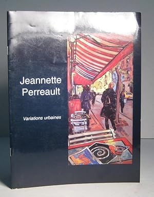 Jeannette Perreault. Variations urbaines