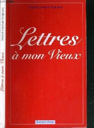 Bild des Verkufers fr LETTRES A MON VIEUX zum Verkauf von Le-Livre