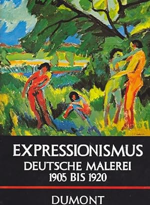 Bild des Verkufers fr Expressionismus. Deutsche Malerei zwischen 1905 und 1920. zum Verkauf von Ant. Abrechnungs- und Forstservice ISHGW