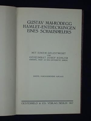 Hamlet-Entdeckungen eines Schauspielers. Mit einem Geleitwort von Geheimrat Josef Kohler