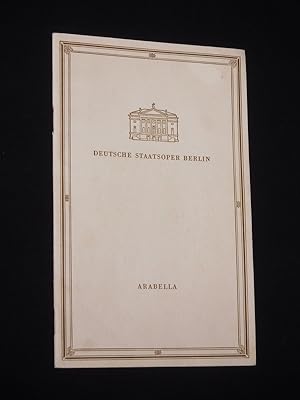 Imagen del vendedor de Programmheft Deutsche Staatsoper Berlin 1956. ARABELLA von Hofmannsthal, R. Strau (Musik). Musikal. Ltg.: Hans Lwlein, Insz.: Ernst Legal, Ausstattung: Heinz Gerhard Zircher. Mit Heinrich Pflanzl, Elisabeth Aldor, Hedwig Mller-Btow, Liselotte Losch, Gerhard Niese, Helmut Meinokat, Geza Gurnik a la venta por Fast alles Theater! Antiquariat fr die darstellenden Knste