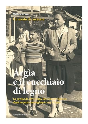 Image du vendeur pour Argia e il cucchiaio di legno mis en vente par Libro Co. Italia Srl