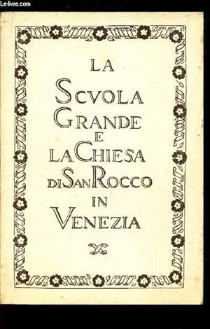 Bild des Verkufers fr LA "SCUOLA GRANDE" E LA CHIESA DI SAN ROCCO IN VENEZIA zum Verkauf von Le-Livre