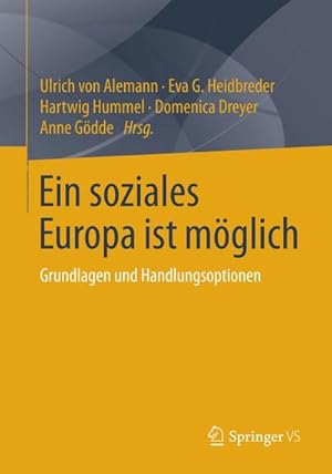 Immagine del venditore per Ein soziales Europa ist m�glich : Grundlagen und Handlungsoptionen venduto da AHA-BUCH GmbH