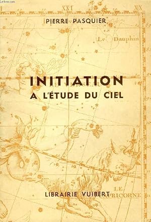 INITIATION A L'ETUDE DU CIEL, COMMENT CONNAITRE LES ETOILES