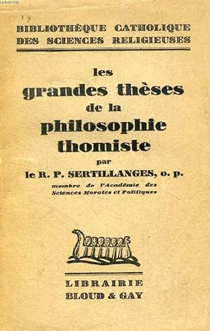 LES GRANDES THESES DE LA PHILOSOPHIE THOMISTE