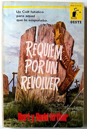 Seller image for Requiem Por Un Revolver for sale by Librera Salvalibros Express