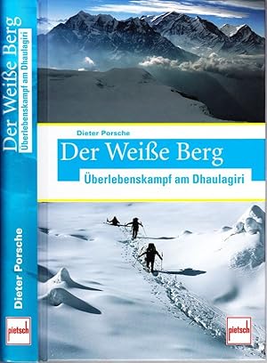 Seller image for Der weie Berg. berlebenskampf am Dhaulagiri. for sale by Antiquariat Krikl